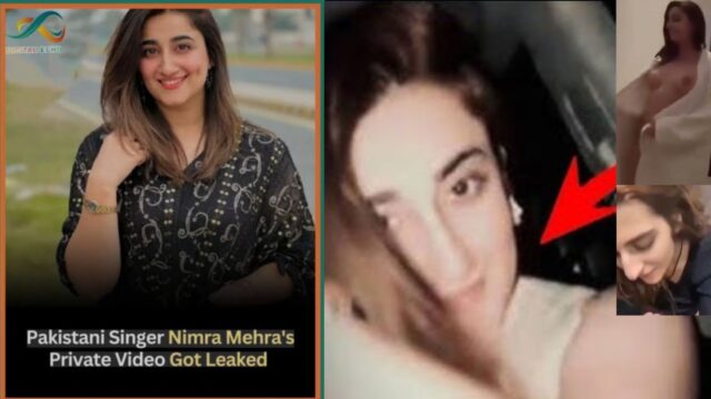 Pakistani Singer “Nimra Mehra” New Leaked MMS Video, Paki Leaks Updates
